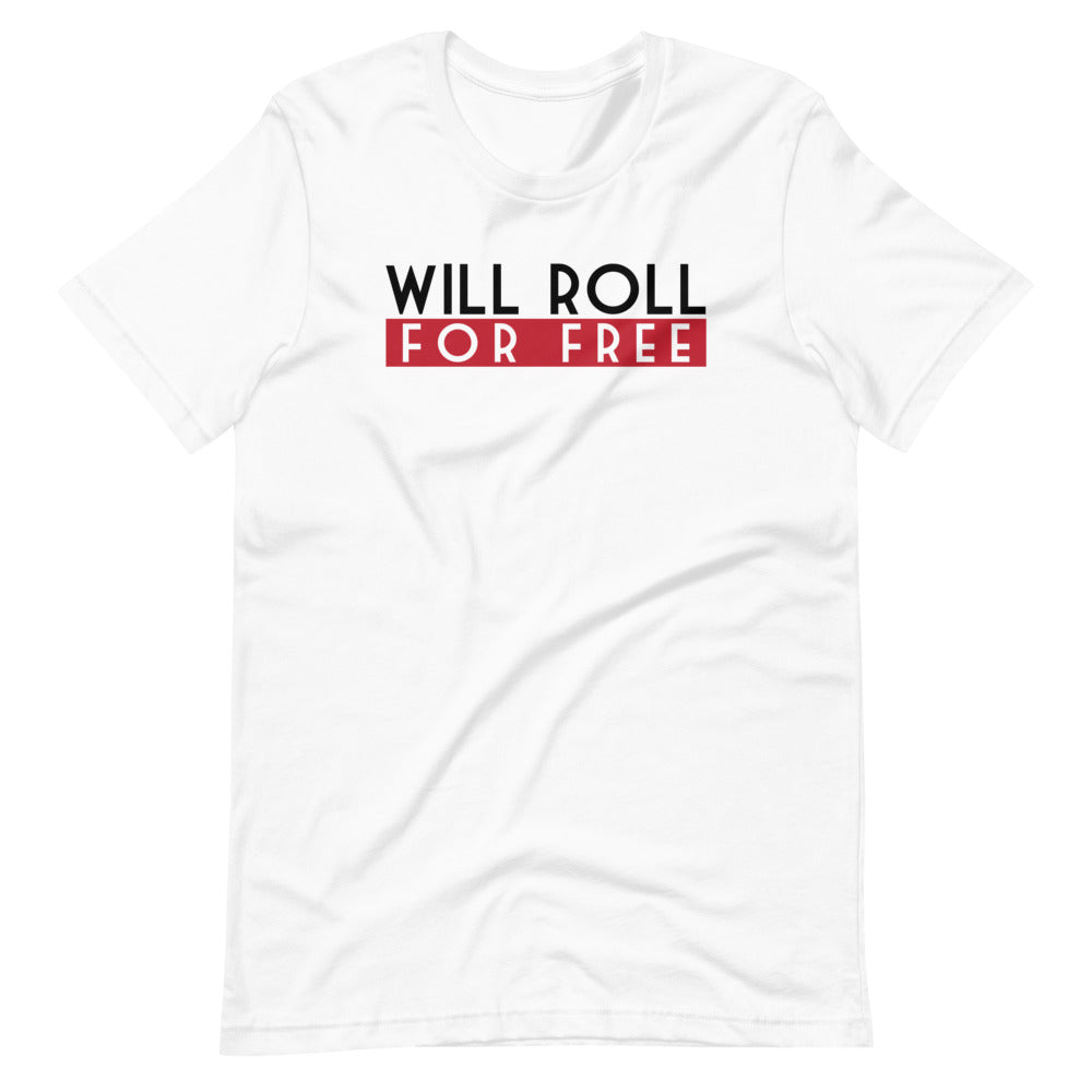 Will Roll4Free T-Shirt