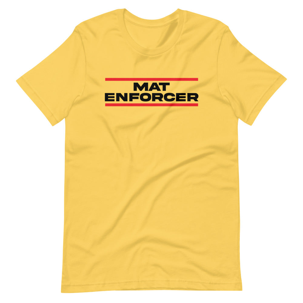 Mat Enforcer T-Shirt
