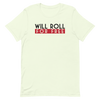 Will Roll T-Shirt