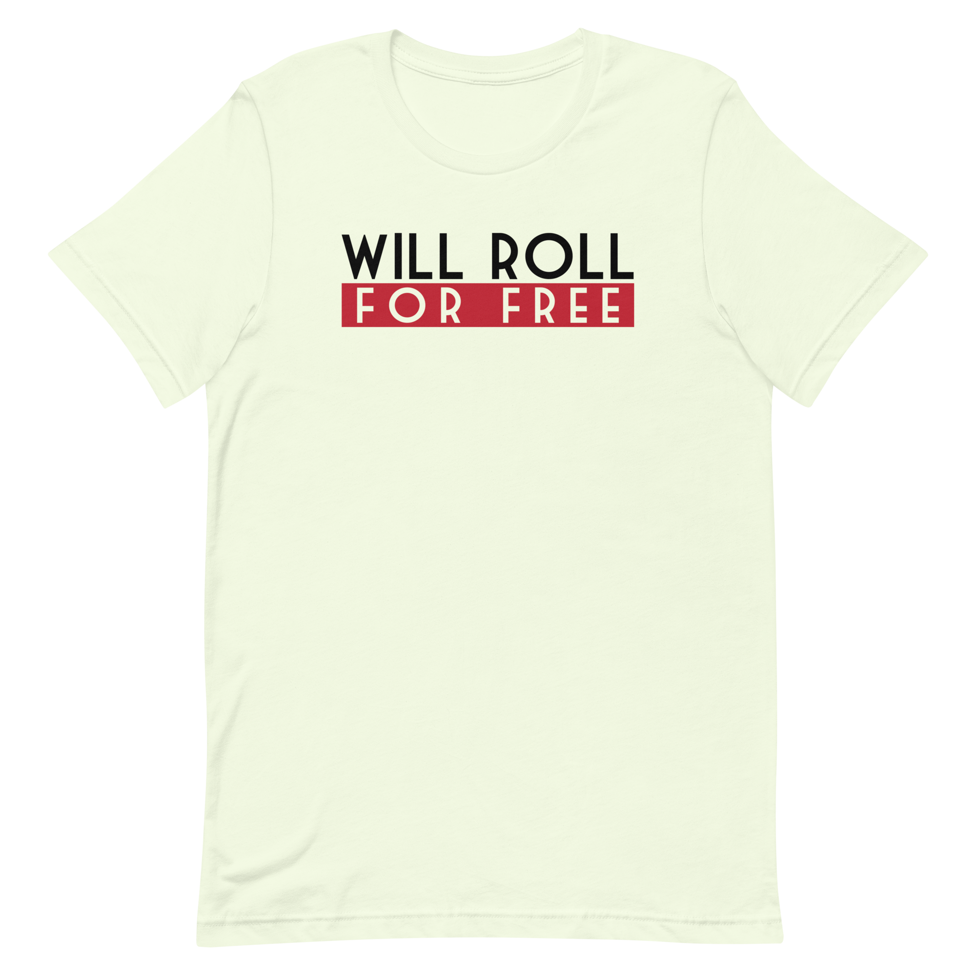 Will Roll T-Shirt