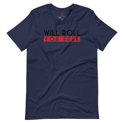 Will Roll4Free T-Shirt