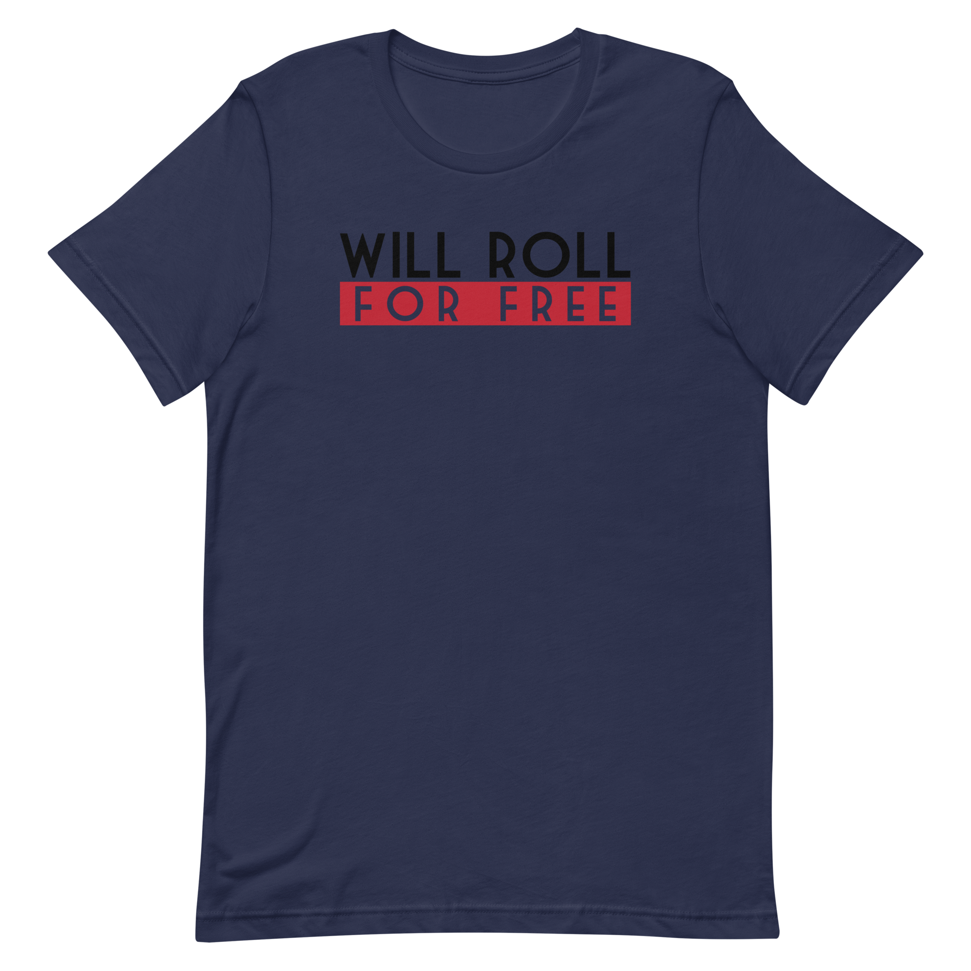 Will Roll T-Shirt