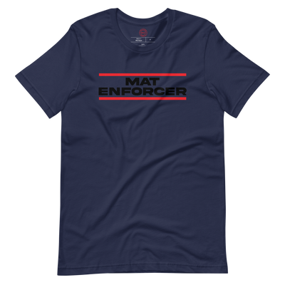 Mat Enforcer T-Shirt