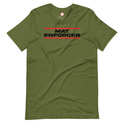 Mat Enforcer T-Shirt