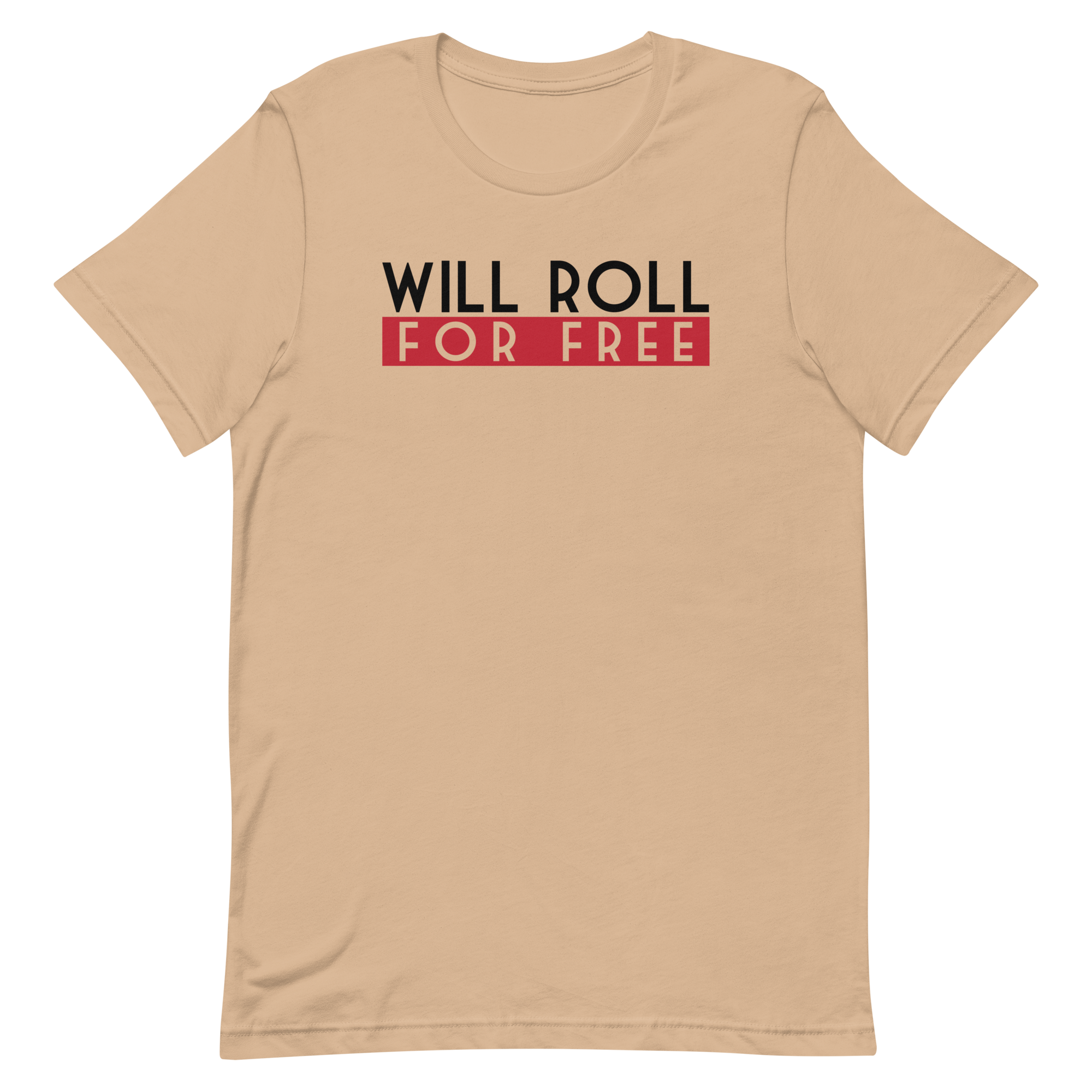 Will Roll T-Shirt